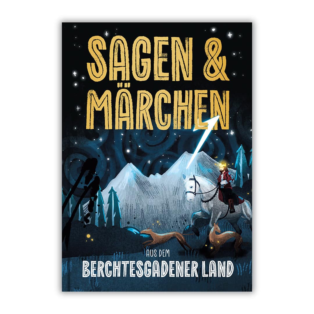 Sagen und Märchen aus dem Berchtesgadener Land