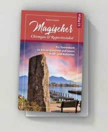 Magischer Chiemgau und Rupertiwinkel